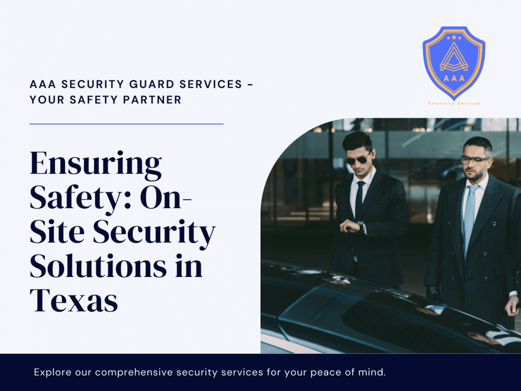 Ensuring Safety On-Site Security Solutions in Texas