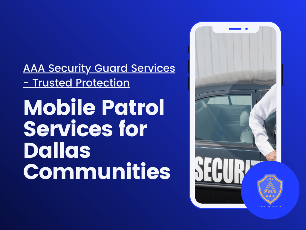 Mobile Patrol Services for Dallas Communities