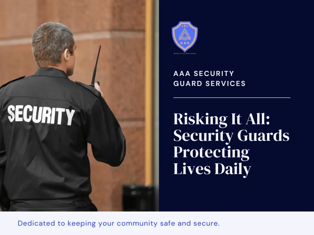 AAA Security Guards at your service