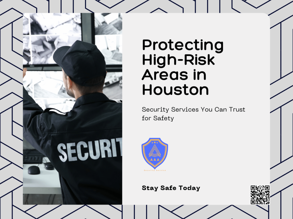 The Role of Armed Security Guards in Protecting High-Risk Areas in Houston
