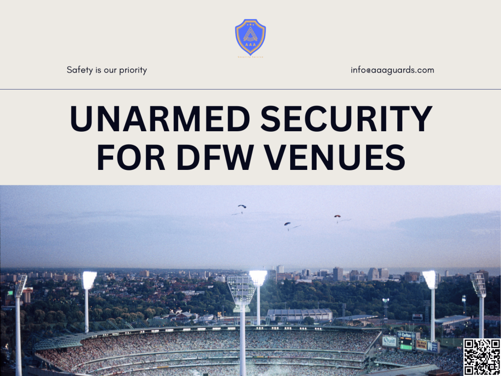 Security for sports and entertainment venues – AAA Guards – Dallas, Fort Worth