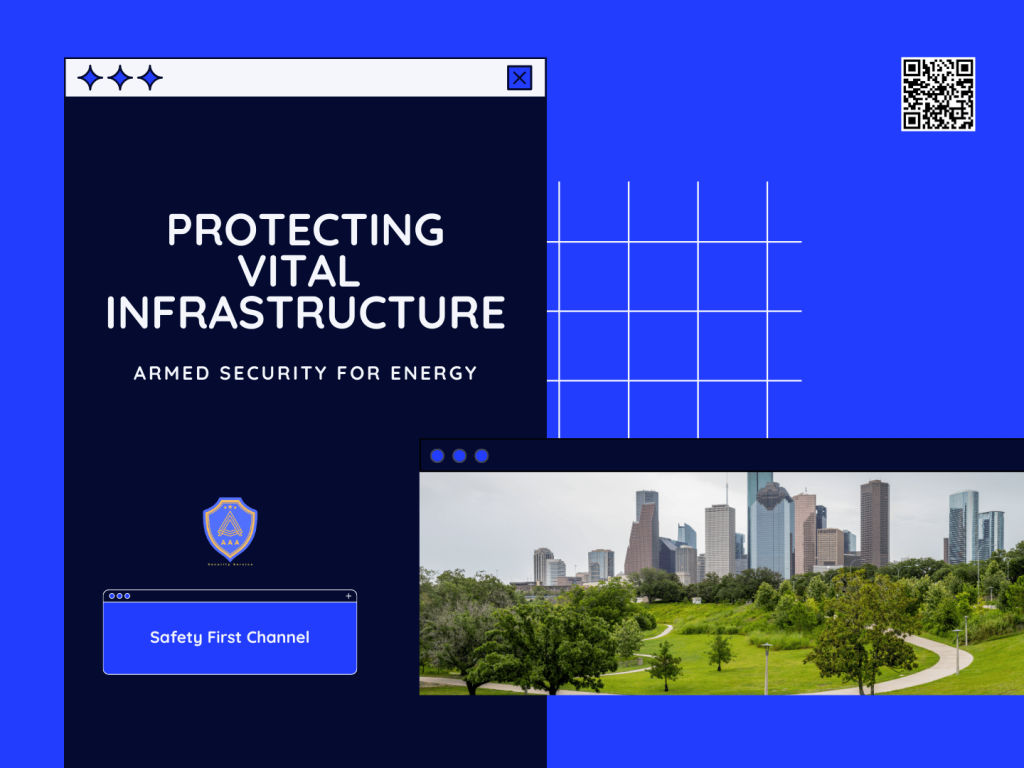 Armed security for energy infrastructures – AAA Guards – Houston, Dallas