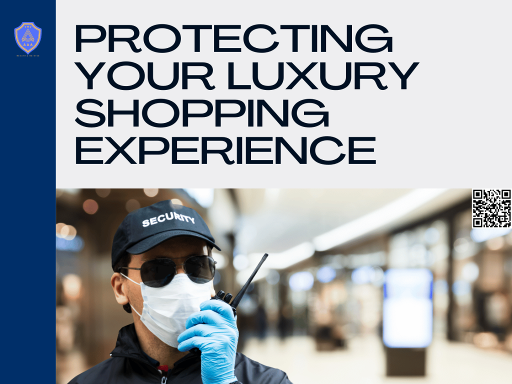 Security guards for high-end retail – AAA Guards – Houston, Dallas
