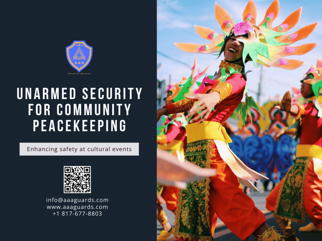 Unarmed security for cultural festivals – AAA Guards – Dallas, Fort Worth, Arlington