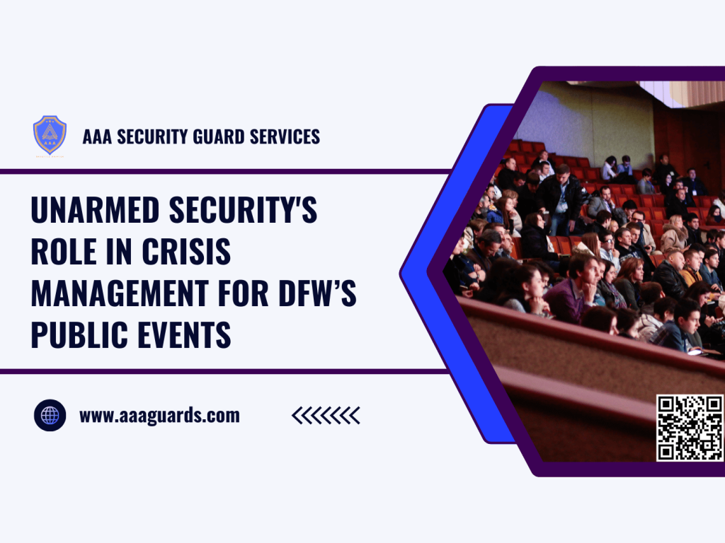 Crisis security for public events – AAA Guards – Dallas, Fort Worth