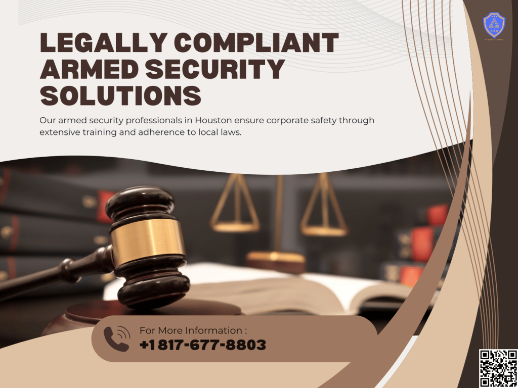 Armed security legal aspects for corporate – AAA Guards – Houston, Dallas