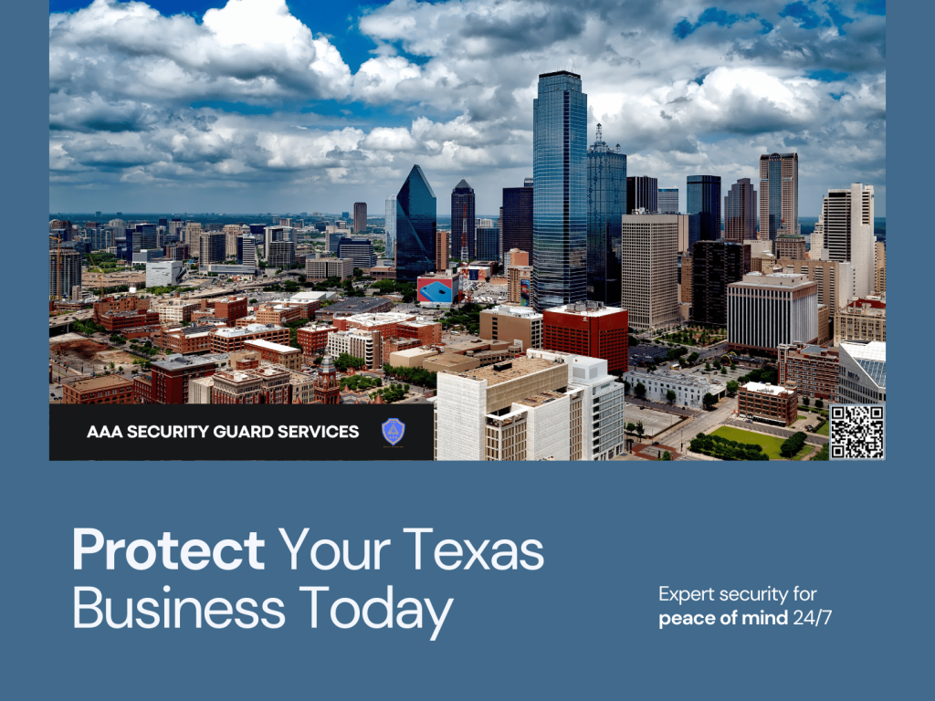 Security challenges for Texas businesses – AAA Guards – Houston, Dallas, Austin