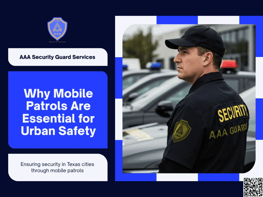 Why Mobile Patrols Are Crucial for Texas’s Urban Areas