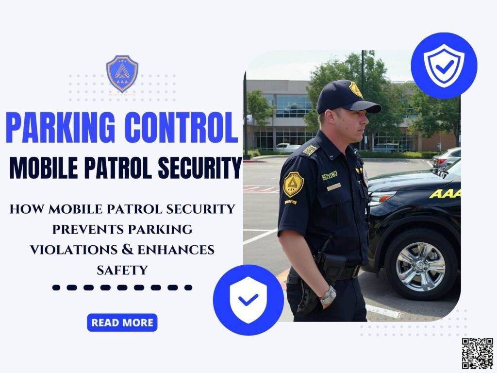 Effective Parking Control with Mobile Patrol Security in Irving - aaa security guard