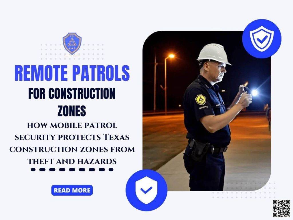 Mobile Patrol Security for Construction in Dallas - AAA Security Guards Company