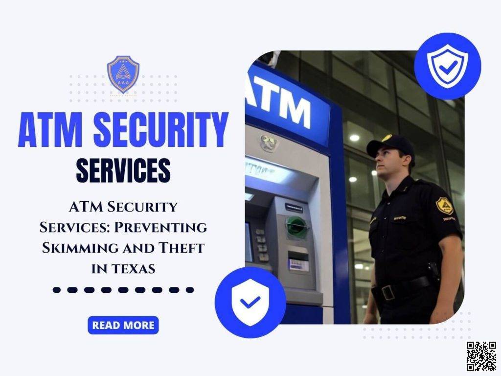 ATM Security Services: Preventing Skimming and Theft - aaa security guards company