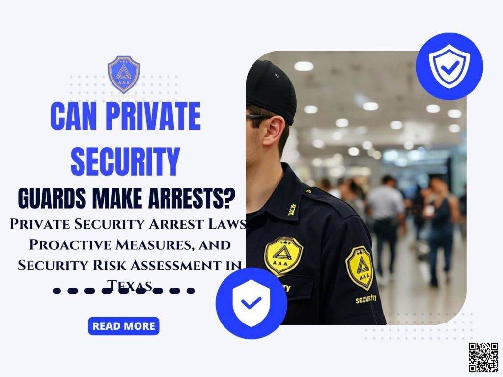 Can Private Security Guards Make Arrests? - AAA Security Guards Company