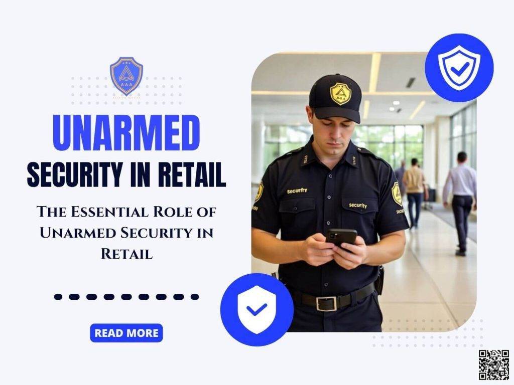 The Essential Role of Unarmed Security in Retail