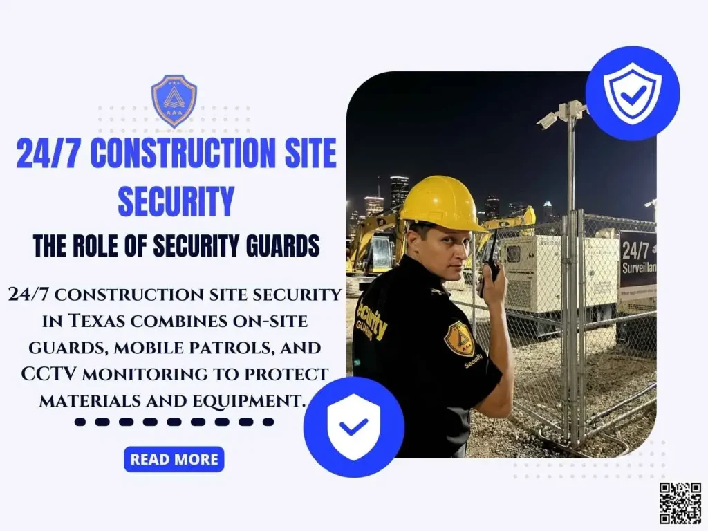 24/7 construction site security guard Texas | AAA Security Guards protecting equipment Houston Dallas Austin | Construction theft prevention