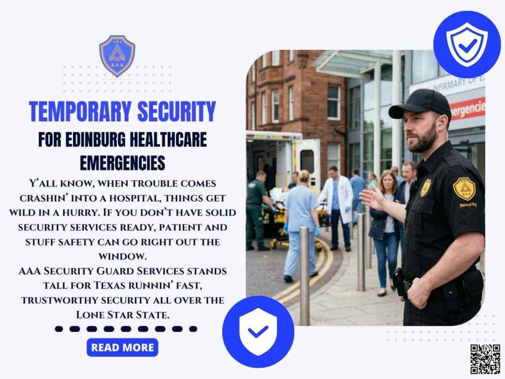 Temporary Security for Edinburg Healthcare Emergencies