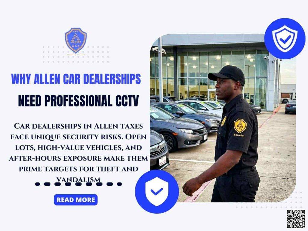 CCTV security monitoring car dealership in Dallas and Irving Texas – AAA Security Guards Company